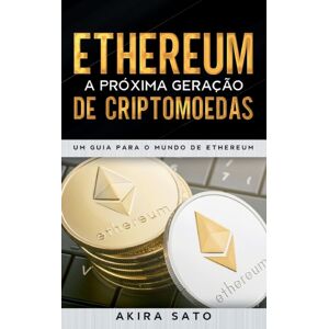 Bod - Books on Demand Ethereum - A Proxima Geracao De Criptomoedas : Um Guia Para O Mundo De Ethereum Bod - Books on Demand Ethereum - A Proxima Geracao De Criptomoedas : Um Guia Para O Mundo De Ethereum