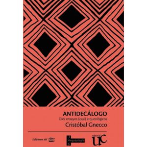 JAS Arqueologia Antidecalogo : Diez Ensayos (Casi) Arqueologicos JAS Arqueologia Antidecalogo : Diez Ensayos (Casi) Arqueologicos