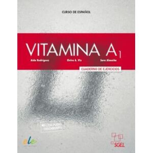 Sociedad General Espanola de Libreria Vitamina A1 - Cuaderno De Ejercicios Sociedad General Espanola de Libreria Vitamina A1 - Cuaderno De Ejercicios