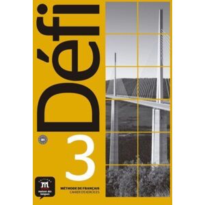 Difusion Centro de Publicacion y Publicaciones de Defi : Defi 3 – Cahier D’exercices + Audio Mp3. B1 Difusion Centro de Publicacion y Publicaciones de Defi : Defi 3 – Cahier D’exercices + Audio Mp3. B1