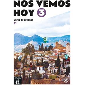 Difusion Centro de Publicacion y Publicaciones de Nos Vemos Hoy 3 - Cuaderno De Ejercicios + Audio Mp3. B1 Difusion Centro de Publicacion y Publicaciones de Nos Vemos Hoy 3 - Cuaderno De Ejercicios + Audio Mp3. B1