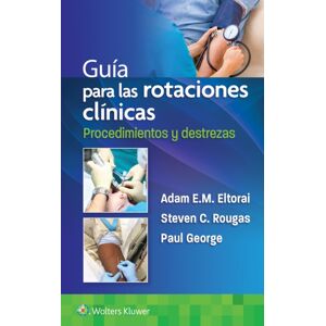 Ovid Technologies Guia Para Las Rotaciones Clinicas. Procedimientos Y Destrezas Ovid Technologies Guia Para Las Rotaciones Clinicas. Procedimientos Y Destrezas