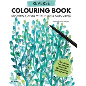Hoaki Reverse Coloring Book: Drawing Nature With Inverse Coloring Hoaki Reverse Coloring Book: Drawing Nature With Inverse Coloring