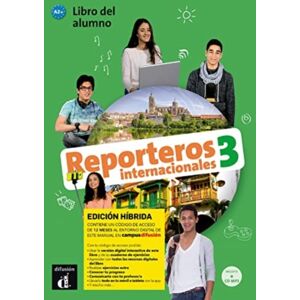 Difusion Centro de Publicacion y Publicaciones de Reporteros Internacionales 3 - Edicion Hibrida - Libro Del Alumno. A2+ Difusion Centro de Publicacion y Publicaciones de Reporteros Internacionales 3 - Edicion Hibrida - Libro Del Alumno. A2+