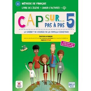 Difusion Centro de Publicacion y Publicaciones de Cap Sur... Pas A Pas 5 - Edition Hybride - Livre De L'Eleve + Cahier D'Activites + Audio Mp3. A2 Difusion Centro de Publicacion y Publicaciones de Cap Sur... Pas A Pas 5 - Edition Hybride - Livre De L'Eleve + Cahier D'Activites + Audio Mp3. A2