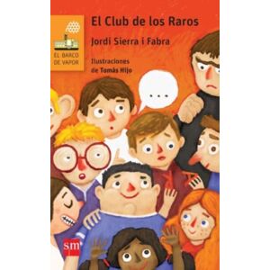 Ediciones SM El Club De Los Raros Ediciones SM El Club De Los Raros
