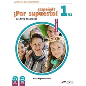 Edelsa Grupo Didascalia, S.A. Espanol? Por Supuesto! (Nueva Edicion 2023) : Cuaderno De Ejercicios + Edelsa Grupo Didascalia, S.A. Espanol? Por Supuesto! (Nueva Edicion 2023) : Cuaderno De Ejercicios +