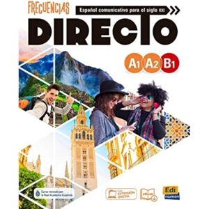 Editorial Edinumen Frecuencias Directo Levels A1 To B1: Student Book Editorial Edinumen Frecuencias Directo Levels A1 To B1: Student Book