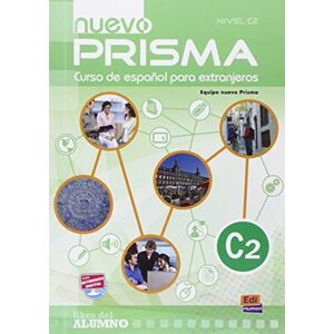 Editorial Edinumen Nuevo Prisma C2: Student Book : Includes Student Book + + Cd + Acess To Online Content Editorial Edinumen Nuevo Prisma C2: Student Book : Includes Student Book + + Cd + Acess To Online Content