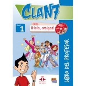 Editorial Edinumen Clan 7 Con Hola Amigos! : Tutor Book Level 1 Editorial Edinumen Clan 7 Con Hola Amigos! : Tutor Book Level 1