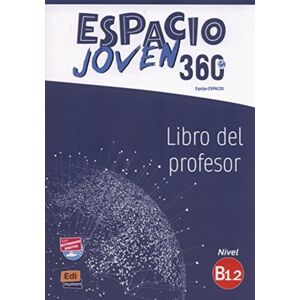 Editorial Edinumen Espacio Joven 360: Level B1.2: Tutor Book Editorial Edinumen Espacio Joven 360: Level B1.2: Tutor Book