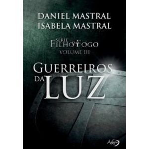 Novo Seculo Editora Guerreiros Da Luz Novo Seculo Editora Guerreiros Da Luz