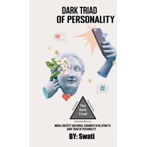 Psychologyinhindi Moral Identity And Moral Judgment In Relation To The Dark Triad Of Personality Psychologyinhindi Moral Identity And Moral Judgment In Relation To The Dark Triad Of Personality