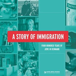 Museum Tusculanum Press A Story Of Immigration : Four Hundred Years Of Jews In Denmark Museum Tusculanum Press A Story Of Immigration : Four Hundred Years Of Jews In Denmark
