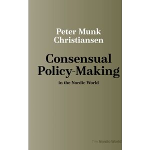 Aarhus University Press Consensual Policy-Making In The Nordic World Aarhus University Press Consensual Policy-Making In The Nordic World