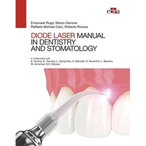 Edra Spa Manual Of Diode Laser In Dentistry And Stomatology Edra Spa Manual Of Diode Laser In Dentistry And Stomatology