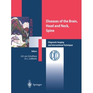 Springer Verlag Diseases Of The Brain, Head And Neck, Spine : Diagnostic Imaging And Interventional Techniques Springer Verlag Diseases Of The Brain, Head And Neck, Spine : Diagnostic Imaging And Interventional Techniques