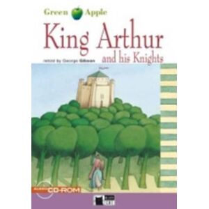 CIDEB s.r.l. Green Apple : King Arthur And His Knights + Audio Cd/cd-Rom CIDEB s.r.l. Green Apple : King Arthur And His Knights + Audio Cd/cd-Rom