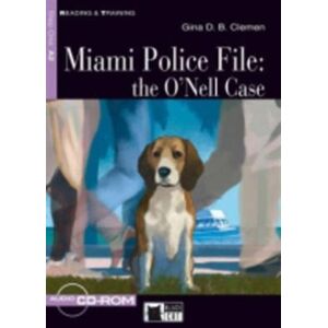 CIDEB s.r.l. Reading & Training : Miami Police File: The O'Nell Case + Audio Cd/cd-Rom + App CIDEB s.r.l. Reading & Training : Miami Police File: The O'Nell Case + Audio Cd/cd-Rom + App