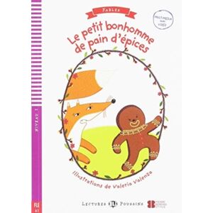 ELI s.r.l. Le Petit Bonhomme De Pain D'Epices + Downloadable : Young Eli Readers - Fables ELI s.r.l. Le Petit Bonhomme De Pain D'Epices + Downloadable : Young Eli Readers - Fables