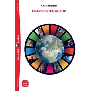 ELI s.r.l. Young Adult Eli Readers - English : Changing The World! + Downloadable Audio ELI s.r.l. Young Adult Eli Readers - English : Changing The World! + Downloadable Audio