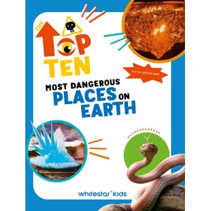 White Star The Top Ten: Most Dangerous Places On Earth White Star The Top Ten: Most Dangerous Places On Earth