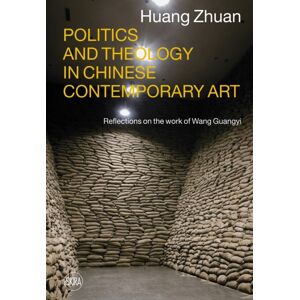 Skira Politics And Theology In Chinese Contemporary Art : Reflections On The Work Of Wang Guangyi Skira Politics And Theology In Chinese Contemporary Art : Reflections On The Work Of Wang Guangyi