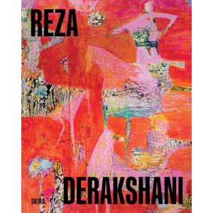 Skira I Paint Your Grace, I Paint Your Pain, I Paint Love Reza Derakshani Selected Works From 10 Different Series Skira I Paint Your Grace, I Paint Your Pain, I Paint Love Reza Derakshani Selected Works From 10 Different Series