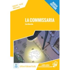 Alma Edizioni Italiano Facile : La Commissaria. Libro + Online Mp3 Audio Alma Edizioni Italiano Facile : La Commissaria. Libro + Online Mp3 Audio