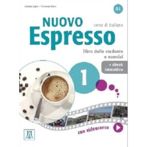 Alma Edizioni Nuovo Espresso 1 : Libro Studente + Interattivo Alma Edizioni Nuovo Espresso 1 : Libro Studente + Interattivo