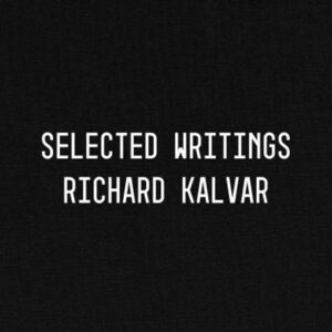 Damiani Richard Kalvar: Selected Writings Damiani Richard Kalvar: Selected Writings