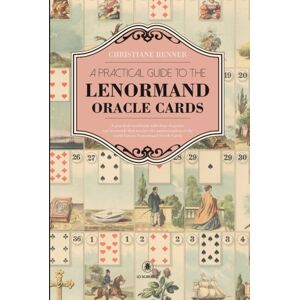Lo Scarabeo A Practical Guide To The Lenorman Oracle Cards : A Practical Workbook With Clear Diagrams And Keywords That Teaches The Understanding Of The World Famous Lenormand Oracle Cards Lo Scarabeo A Practical Guide To The Lenorman Oracle Cards : A Practical Workbook With Clear Diagrams And Keywords That Teaches The Understanding Of The World Famous Lenormand Oracle Cards