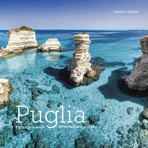 SIME Books Puglia : Tra Cielo E Mare - Puglia. Between Land And Sea SIME Books Puglia : Tra Cielo E Mare - Puglia. Between Land And Sea