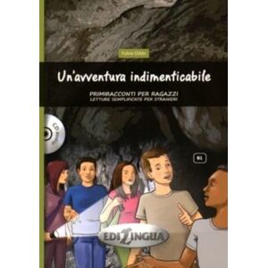 Edizioni Edilingua srlu Un'Avventura Indimenticabile + Online Audio Edizioni Edilingua srlu Un'Avventura Indimenticabile + Online Audio