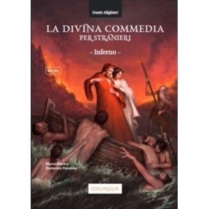 Edizioni Edilingua srlu La Divina Commedia Per Stranieri : Inferno Edizioni Edilingua srlu La Divina Commedia Per Stranieri : Inferno