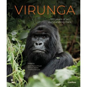 Lannoo Publishers Virunga : 100 Years Of An Exceptional Park Lannoo Publishers Virunga : 100 Years Of An Exceptional Park
