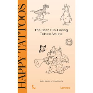 Lannoo Publishers Happy Tattoos : The Fun-Loving Tattoo Artists Lannoo Publishers Happy Tattoos : The Fun-Loving Tattoo Artists