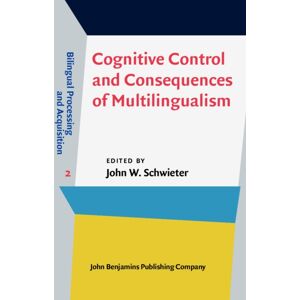 John Benjamins Publishing Co Cognitive Control And Consequences Of Multilingualism John Benjamins Publishing Co Cognitive Control And Consequences Of Multilingualism