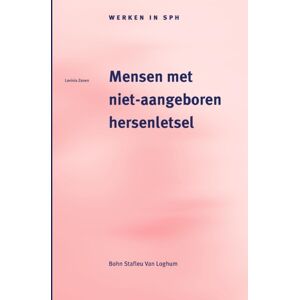 Bohn,Scheltema & Holkema,The Netherlands Mensen Met Een Niet-Aangeboren Hersenletsel Bohn,Scheltema & Holkema,The Netherlands Mensen Met Een Niet-Aangeboren Hersenletsel