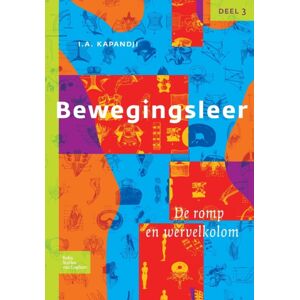 Bohn,Scheltema & Holkema,The Netherlands Bewegingsleer : Deel Iii De Romp En De Wervelkolom Bohn,Scheltema & Holkema,The Netherlands Bewegingsleer : Deel Iii De Romp En De Wervelkolom