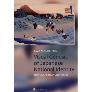 Presses Interuniversitaires Europeennes Visual Genesis Of Japanese National Identity : Hokusai’s "Hyakunin Isshu" Presses Interuniversitaires Europeennes Visual Genesis Of Japanese National Identity : Hokusai’s "Hyakunin Isshu"
