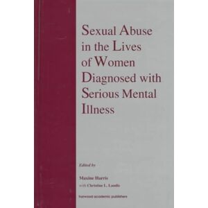 Taylor & Francis Ltd Sexual Abuse In The Lives Of Women Diagnosed Withserious Mental Illness Taylor & Francis Ltd Sexual Abuse In The Lives Of Women Diagnosed Withserious Mental Illness