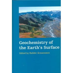A A Balkema Publishers Geochemistry Of The Earth'S Surface : Proceedings Of The 5th International Symposium, Reykjavik, 16-20 August 1999 A A Balkema Publishers Geochemistry Of The Earth'S Surface : Proceedings Of The 5th International Symposium, Reykjavik, 16-20 August 1999