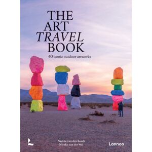 Lannoo Publishers The Art Travel Book : 40 Iconic Outdoor Artworks Lannoo Publishers The Art Travel Book : 40 Iconic Outdoor Artworks