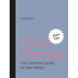 BIS Publishers B.V. Type Tricks BIS Publishers B.V. Type Tricks