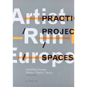 Set Margins' publications Artist-Run Europe : Practice/projects/spaces Set Margins' publications Artist-Run Europe : Practice/projects/spaces