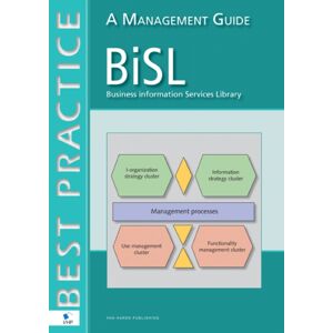 Van Haren Publishing BV Bisl : A Management Guide Van Haren Publishing BV Bisl : A Management Guide