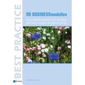 van Haren Publishing 99 Businessmodellen : Een Praktisch Overzicht Van De Meest Gebruikte Modellen En Practices van Haren Publishing 99 Businessmodellen : Een Praktisch Overzicht Van De Meest Gebruikte Modellen En Practices