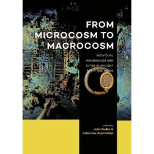 Sidestone Press From Microcosm To Macrocosm : Individual Households And Cities In Ancient Egypt And Nubia Sidestone Press From Microcosm To Macrocosm : Individual Households And Cities In Ancient Egypt And Nubia