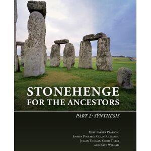 Sidestone Press Stonehenge For The Ancestors : Part 2: Synthesis Sidestone Press Stonehenge For The Ancestors : Part 2: Synthesis